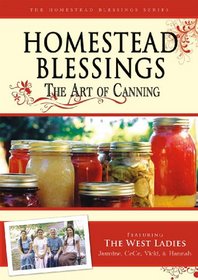 Homestead Blessings: The Art of Canning