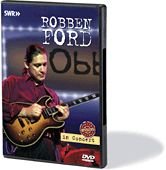 Ohne Filter - Musik Pur: Robben Ford in Concert Revisited