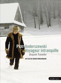 Piotr Anderszewski: Unquiet Traveller