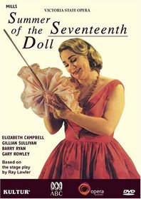 Ray Lawler - Summer of the Seventeenth Doll / Elizabeth Campbell, State Orchestra of Victoria