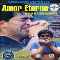 Diego Armando Maradona: Amor Eterno - Homenaje a Maradona