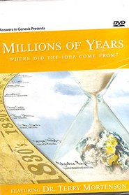 Millions Of Years: Where Did the Idea Come From? (Video DVD)