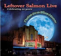 Celebrating 20 Years: Live Twice in a Blue Moon