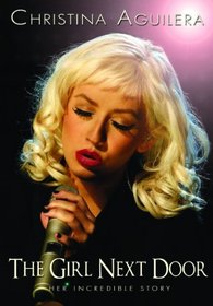 Christina Aguilera: The Girl Next Door
