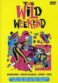 Wild Weekend: Sixties Music, Garage Punk