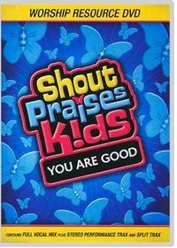 Worship Resource DVD Shout Praises Kids You Are Good