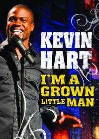 Kevin Hart: I'm a Grown Little Man