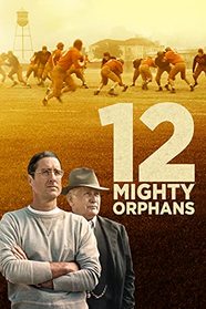 12 Mighty Orphans [Blu-ray]