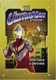 Ultraman Tiga, Vol. 4: Inheritance of Darkness