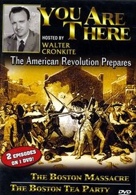 You Are There: The American Revolution Prepares