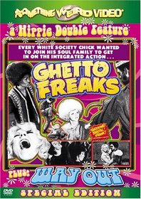 Ghetto Freaks/Way Out