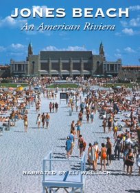 Jones Beach: An American Riviera