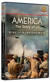 America the Story of Us: Rise of a Superpower