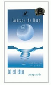 Embrace the Moon: Tai Chi Chuan