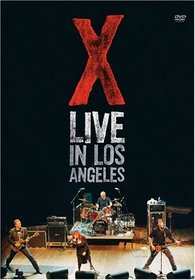 X - Live In Los Angeles