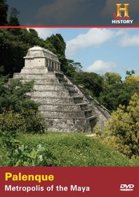 Palenque: Metropolis of the Maya (History)