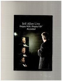 Jeff Allen Live Happy Wife, Happy Life Revisited