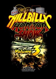 Hillbilly Horror Show Vol. 3