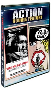 Action Double Feature: 99 And 44/100% Dead & The Nickel Ride