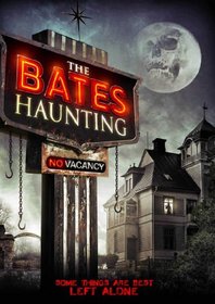 The Bates Haunting