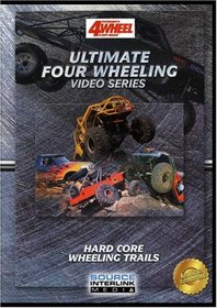 Ultimate Four Wheeling - Video Series.  Hard Core Wheeling Trails