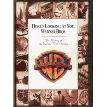 Here's Looking At You, Warner Bros.: The History of the Warner Bros. Studios