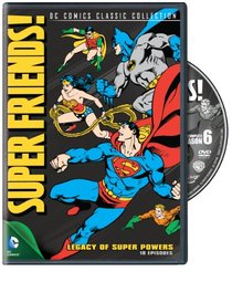 Super Friends, Season 6: Legacy of Super Powers