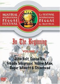 In the Beginning, Vol. 2: Montreal International Reggae Festival
