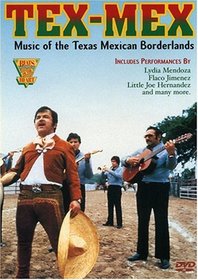 Tex-Mex - Music of the Texas Mexican Borderlands