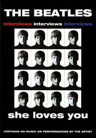 The Beatles:  She Loves You Interviews