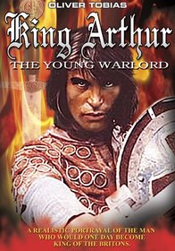 King Arthur The Young Warlord