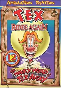The Wacky World of Tex Avery: Tex Rides Again