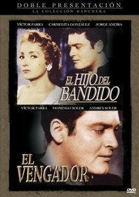 El Hijo del Bandido/El Vengador