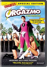 Orgazmo (Unrated Special Edition)