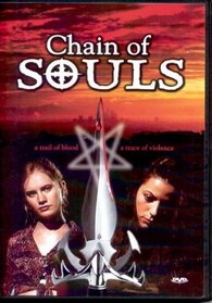 Chain of Souls { DVD }