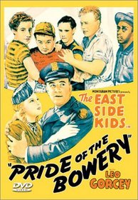 East Side Kids - Pride of the Bowery