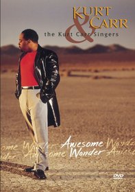 Kurt Carr and the Kurt Carr Singers: Awesome Wonder