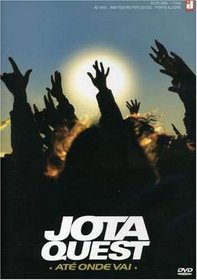 Jota Quest: Ate Onde Vai