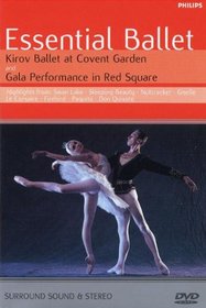 Essential Ballet: Kirov Ballet at Covent Garden, London and Gala Performance from Red Square, Moscow