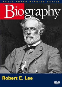 Biography - Robert E. Lee