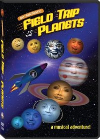 My Fantastic Field Trip to the Planets