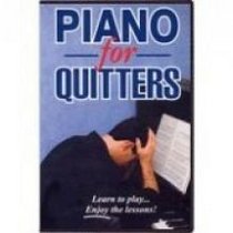 Piano For Quitters: Learn to play . . . Enjoy the lessons!