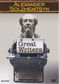 Great Writers - Alexander Solzhenitsyn