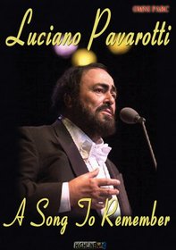 Luciano Pavarotti: A Song to Remember