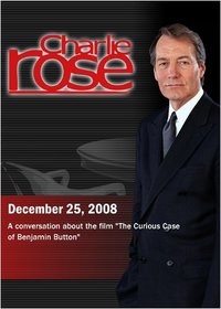 Charlie Rose -  "The Curious Case of Benjamin Button" (December 25, 2008)