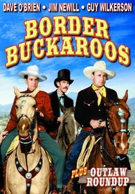 Border Buckaroos/Outlaw Roundup