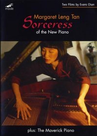 Margaret Leng Tan: Sorceress of the New Piano/The Maverick Piano