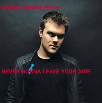 Daniel Bedingfield: Never Gonna Leave Your Side