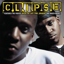 Clipse: When the Last Time/Grindin
