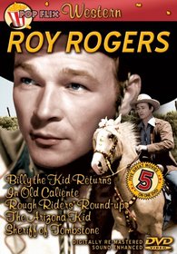 Roy Rogers: Billy the Kid Returns/In Old Caliente/Rough Riders' Round-up/The Arizona Kid/Sheriff of Tombstone